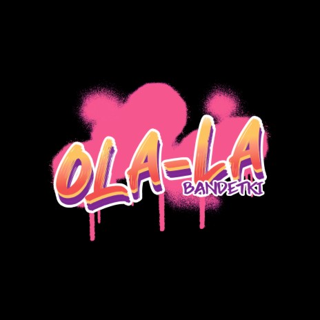 Ola-La | Boomplay Music