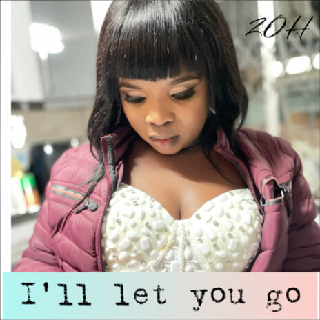 I'll Let You Go | Boomplay Music