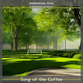 Song of the Coffee