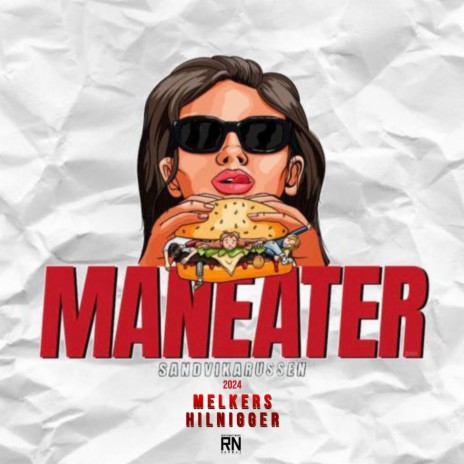 Maneater 2024 ft. Hilnigger | Boomplay Music