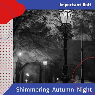 Shimmering Autumn Night