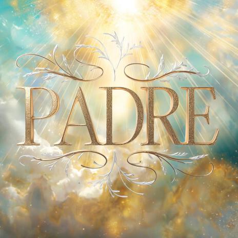 Padre | Boomplay Music