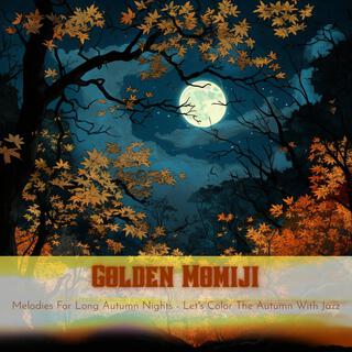 Melodies for Long Autumn Nights-Let's Color the Autumn with Jazz