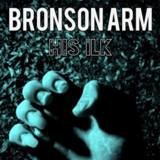 Bronson Arm