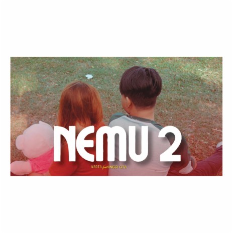 Nemu 2 ft. Anggi Cita | Boomplay Music