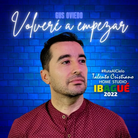 Volveré a empezar ft. Gus Oviedo | Boomplay Music