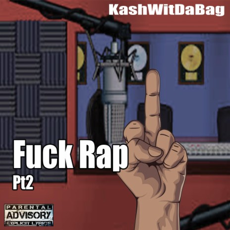 Fuck Rap Pt2