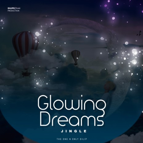 Glowing Dreams (Jingle) | Boomplay Music