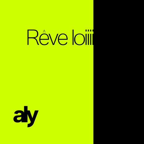 Rêve loin | Boomplay Music