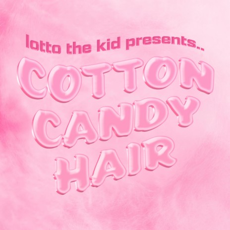 Cotton Candy Hair