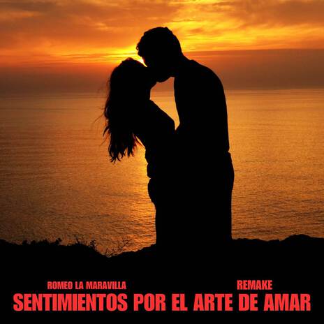 Sentimientos Por El Arte De Amar (Remake) | Boomplay Music