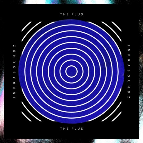 Infrasoundz - The Plus | Boomplay Music