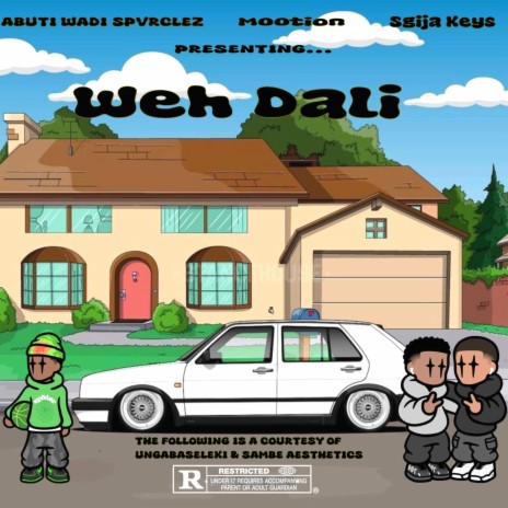 Weh Dali ft. M00tion & Sgija Keys | Boomplay Music