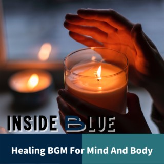 Healing BGM For Mind And Body