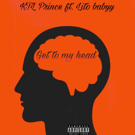 Get to my Head ft. Lito Babyy | Boomplay Music