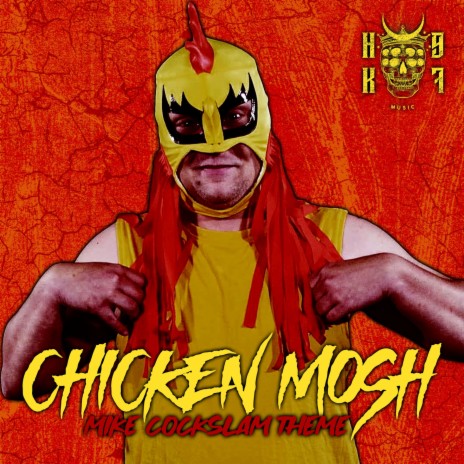 Chicken Mosh (Mike Cockslam theme) | Boomplay Music