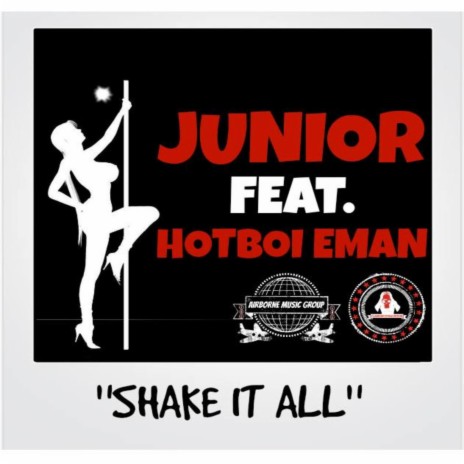 Shake It All (feat. HotBoi Eman) | Boomplay Music