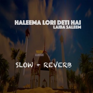 Haleema Lori Deti Hai