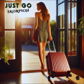 Just Go