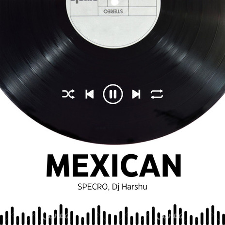 Mexican ft. Dj Harshu | Boomplay Music