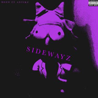 SIDEWAYZ ft. TrippyAntikz lyrics | Boomplay Music