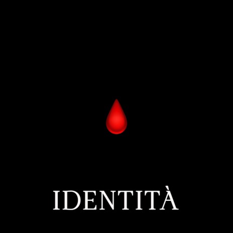 IDENTITÀ | Boomplay Music