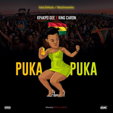 PUKA PUKA ft. King Caron | Boomplay Music