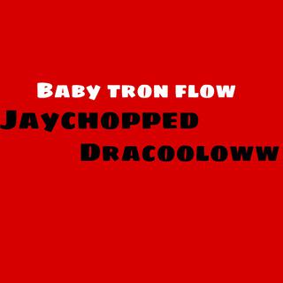 Babytron flow