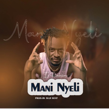 Mani Nyeli | Boomplay Music