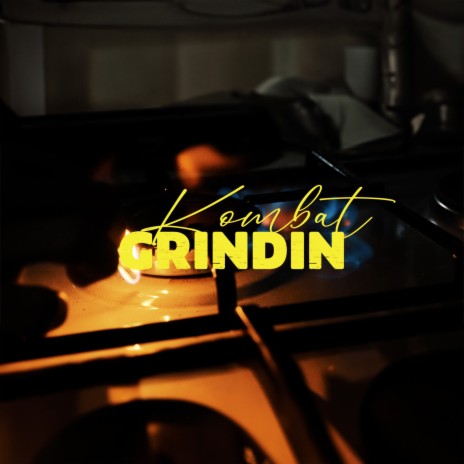 GRINDIN | Boomplay Music