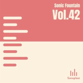 Sonic Fountain, Vol. 42