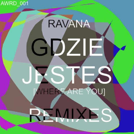 Gdzie Jestes [Where Are You] (JT's Trainstation Mix) (Gdzie Jestes [Where Are You] (JT's Trainstation Mix)) ft. Jordan Trove | Boomplay Music