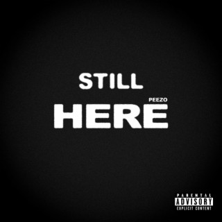 Still here