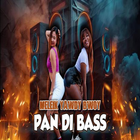 Pan Di Bass | Boomplay Music