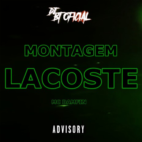 Montagem Lacoste ft. MC DAMFIN