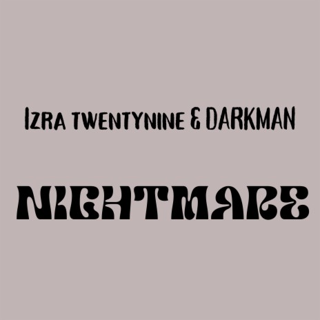 NIGHTMARE ft. Darkman | Boomplay Music