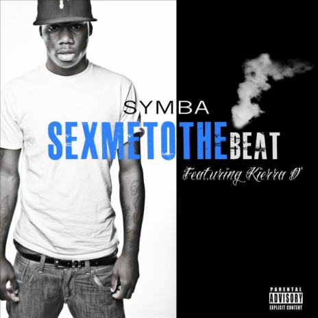 Sex Me To the Beat (feat. Keira D') (Dirty Version) | Boomplay Music