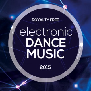 Royalty Free Electronic Dance Music 2015