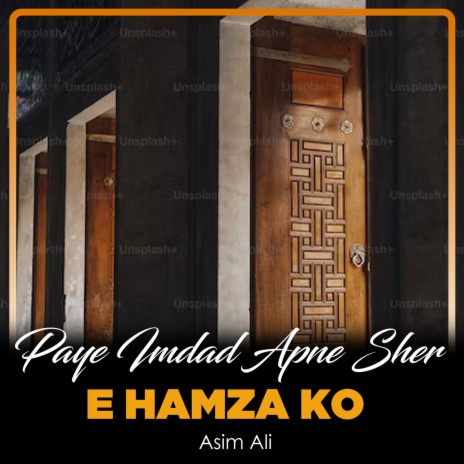 Paye Imdad Apne Sher e Hamza Ko | Boomplay Music