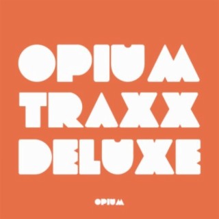 Opium Traxx Deluxe