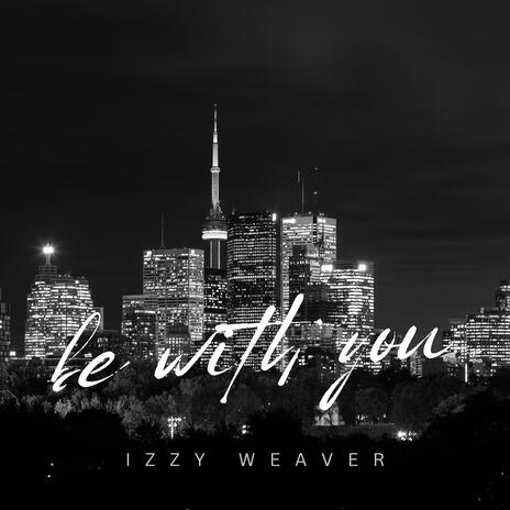 Be With You | Boomplay Music