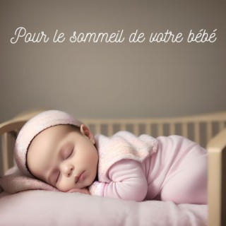 Pour le sommeil de votre bébé: Musique de piano pour endormir votre bébé