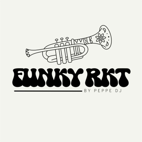 FUNKY RKT | Boomplay Music