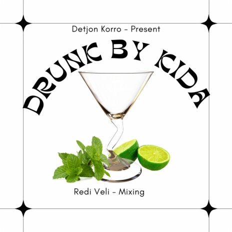 Drunk Vibes (Redi Veli Remix) ft. Kida & Redi Veli | Boomplay Music