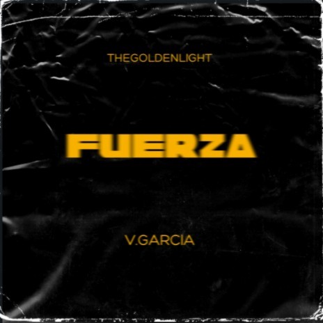 Fuerza ft. V.Garcia | Boomplay Music