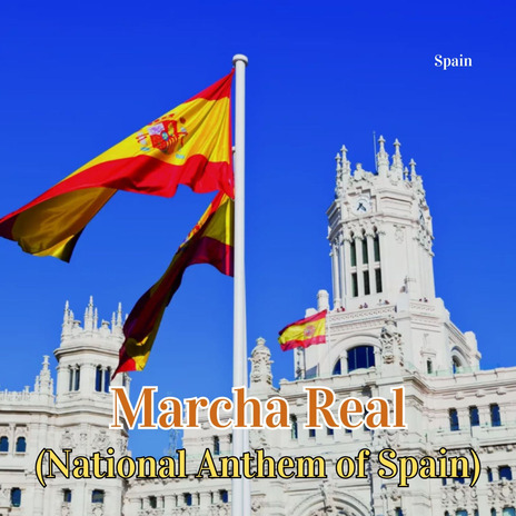 Marcha Real (National Anthem of Spain) | Boomplay Music