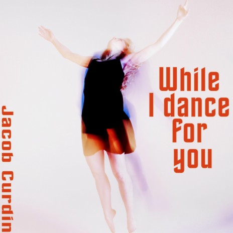 While I dance for you | Boomplay Music