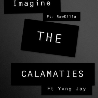 IMAGINE THE CALAMATIES EP