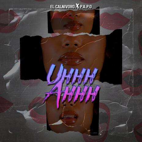 Uhhh Ahhh ft. Papo MC | Boomplay Music