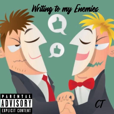 Writing to my Enemies | Boomplay Music